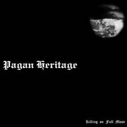 Pagan Heritage : Killing on Full Moon